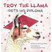 Troy the Llama Gets His Diploma
