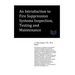 An Introduction to Fire Suppression Systems Inspection, Testing and Maintenance
