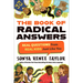 The Book of Radical Answers: Real Questions from Real Kids Just Like You