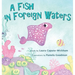 A Fish in Foreign Waters: A Book for Bilingual Children