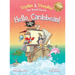 Hello, Caribbean!: A Children's Picture Book Cruise Travel Adventure for Kids 4-8