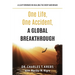 One Life, One Accident, A Global Breakthrough: A Leap Forward in Healing the Body and Brain