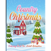 Country Christmas Coloring Book For Adult Relaxation: An Adult Coloring Book with Fun and Relaxing Designs Featuring Festive and Beautiful Christmas S