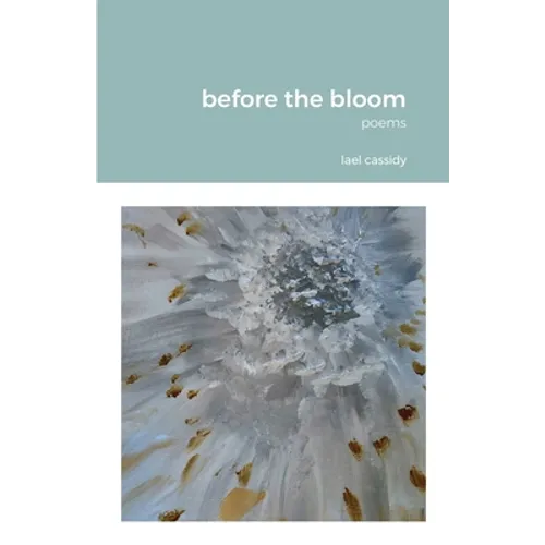 before the bloom