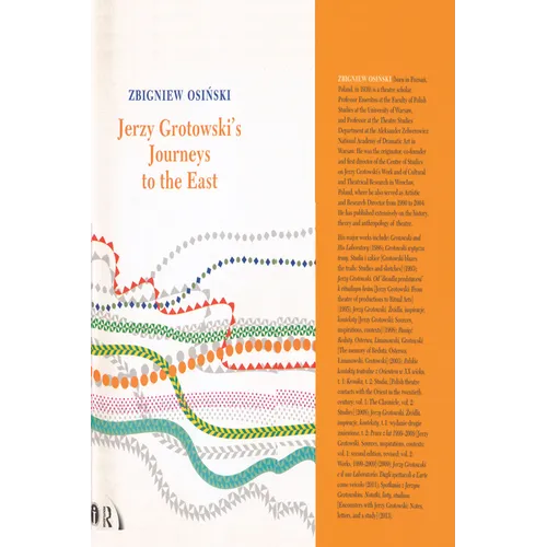 Jerzy Grotowski's Journeys to the East
