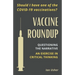 Vaccine Roundup: Should I Have One of the COVID-19 Coronavirus Vaccinations? Questioning the Narrative: An Exercise in Critical Thought