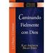 Caminando Fielmente Con Dios (1/2 Reyes / 2 Cronicas) Nsei Estudio / Walking Faithfully with God (1&2 Kings - 2 Chronicles) Niss Study