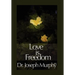Love Is Freedom