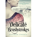 Delicate Brushstrokes