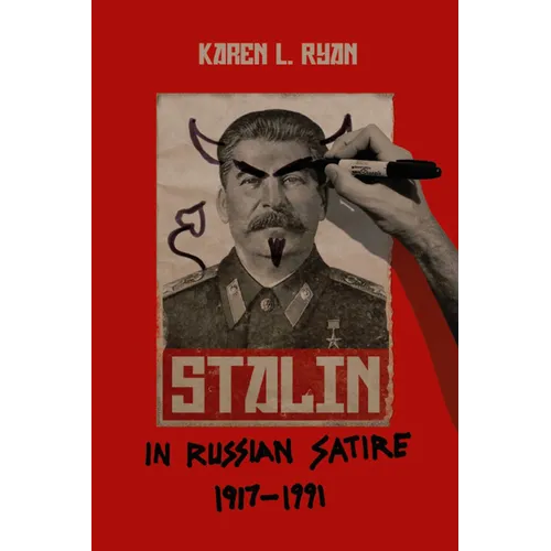Stalin in Russian Satire, 1917a 1991