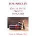 Forensics IV: Guilty Until Proven Innocent