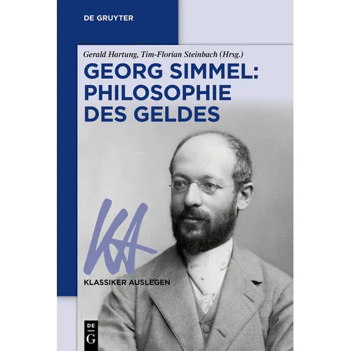 Georg Simmel: Philosophie Des Geldes