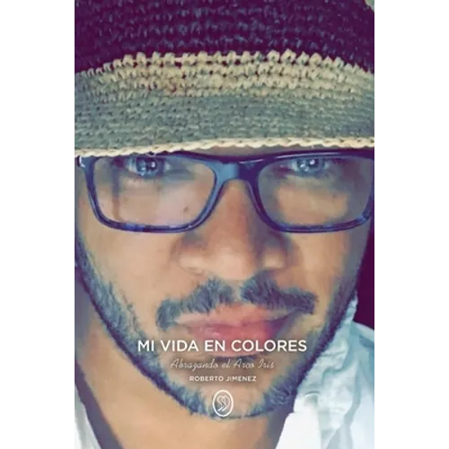 Mi Vida En Colores: Abrazando el Arco Iris