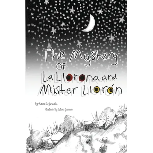 The Mystery of La Llorona and Mister Llorón
