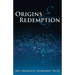Origins and Redemption