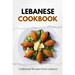 Lebanese Cookbook: Traditional Recipes from Lebanon