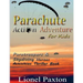 Parachute Action Adventure for Kids: Paratroopers & Skydiving Heroes With Thrilling Parachute Pictures & Activities Book For Kids!