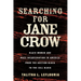 Searching for Jane Crow: Black Women and Mass Incarceration in America from the Auction Block to the Cell Block