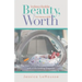 Indescribable Beauty, Immeasurable Worth: The Heart of God Revealed Through a Baby with a Life-Limiting Diagnosis