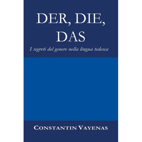 Der, Die, Das: I segreti del genere nella lingua tedesca