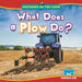 What Does a Plow Do?
