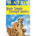 LATIN Made Simple Through Stories