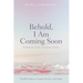 Behold, I Am Coming Soon: Meditations on the Apocalypse of John