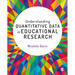 Understanding Quantitative Data in Educational Research