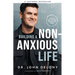Building a Non-Anxious Life