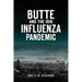 Butte and the 1918 Influenza Pandemic