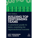 Building Top-Performing Teams: A Practical Guide to Team Coaching for Organizational Success