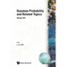 Quantum Probability and Related Topics (