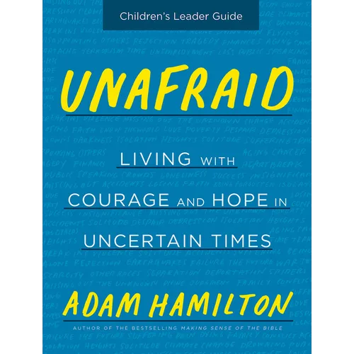 Unafraid Children's Leader Guide: Living with Courage and Hope in Uncertain Times