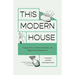 This Modern House: Vintage Advice and Practical Science for Happy Home Management