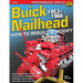 Buick Nailhead: How to Rebuild & Modify