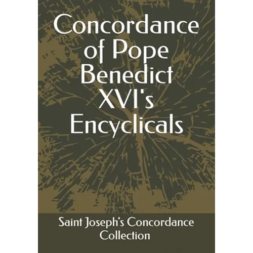 Concordance of Pope Benedict XVI's Encyclicals