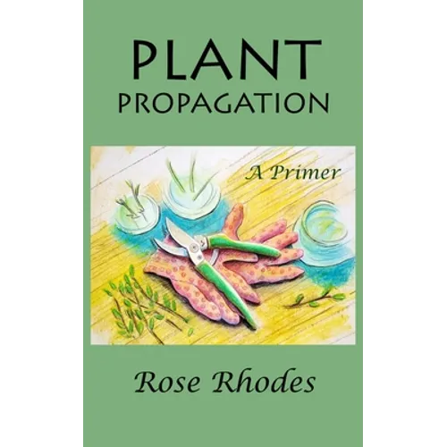 Plant Propagation: A Primer