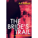 The Bride's Trail: Dyslexia-Friendly, Large Print Edition