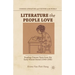 Literature the People Love: Reading Chinese Texts from the Early Maoist Period (1949-1966)