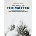 The Root of the Matter