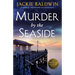 Murder by the Seaside: A Completely Unputdownable Cozy Mystery Novel