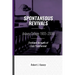 Spontaneous Revivals: Asbury College 1905-2006, Firsthand Accounts of Lives Transformed