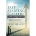 Fast-Starting a Career of Consequence: Practical Christ-Centered Advice for Entering or Re-Entering the Workforce