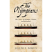 The Olympians: The Story of Olympic, Titanic, and Britannic