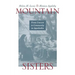 Mountain Sisters: From Convent to Community in Appalachia