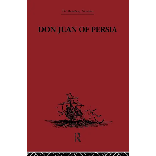Don Juan of Persia: A Shi'ah Catholic 1560-1604