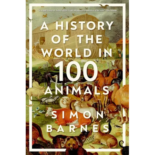 A History of the World in 100 Animals
