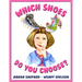 Which Shoes Do You Choose?