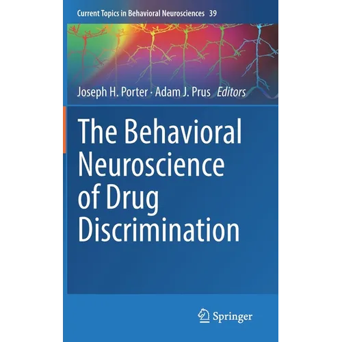 The Behavioral Neuroscience of Drug Discrimination