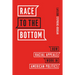 Race to the Bottom: How Racial Appeals Work in American Politics